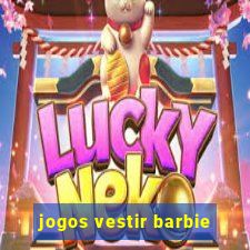 jogos vestir barbie